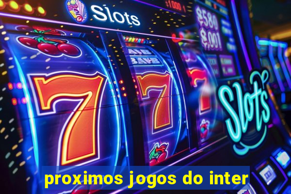 proximos jogos do inter